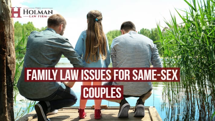 Family Law Issues for Same-Sex Couples