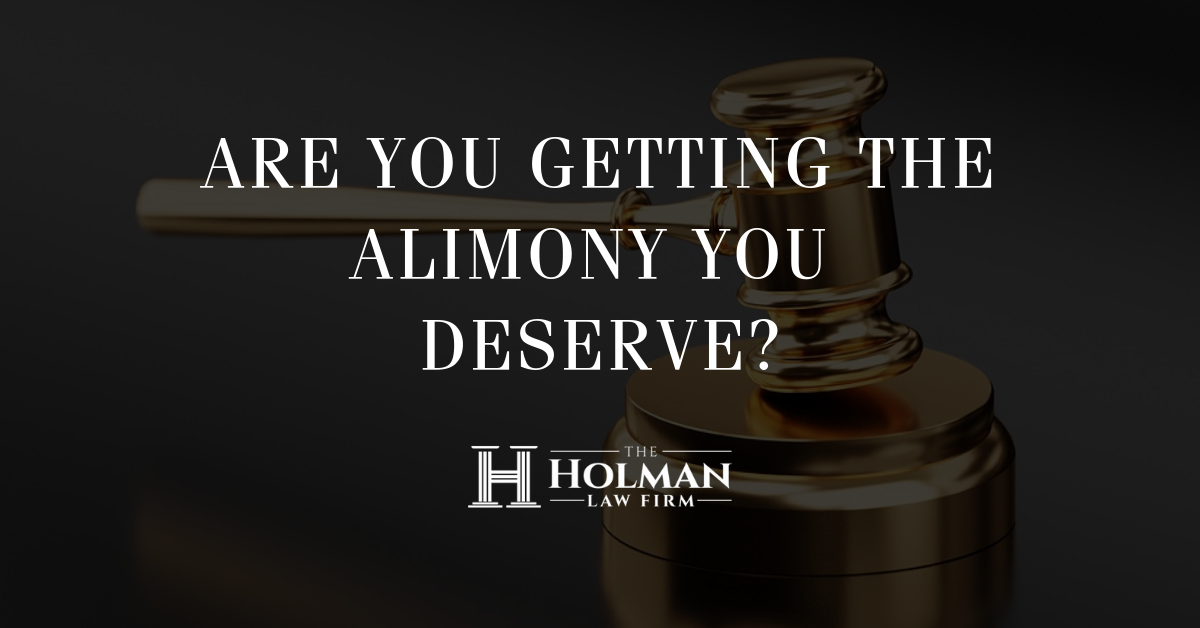 Are You Getting The Alimony You Deserve?