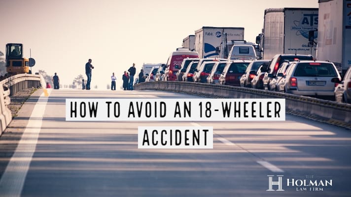 How to Avoid an 18-Wheeler Accident