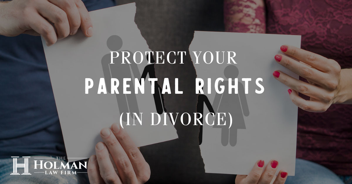 Protect Your Parental Rights (In Divorce)