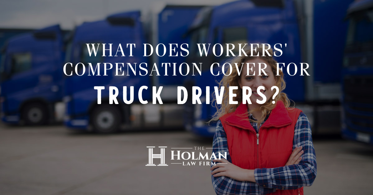 What Does Workers' Compensation Cover for Truck Drivers?