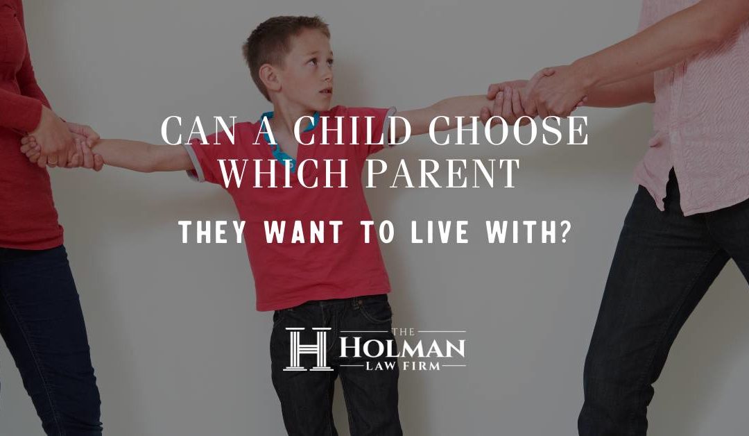 Can a Child Choose Which Parent They Want to Live With?
