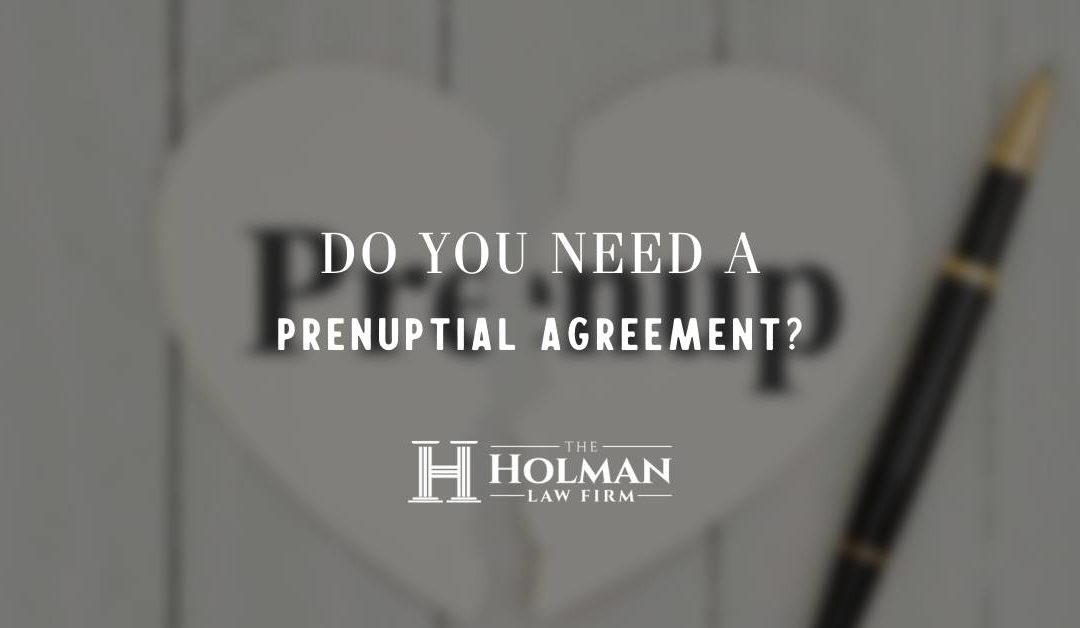 Do You Need a Prenuptial agreement?