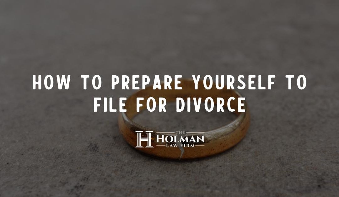How To Prepare yourself to File for Divorce