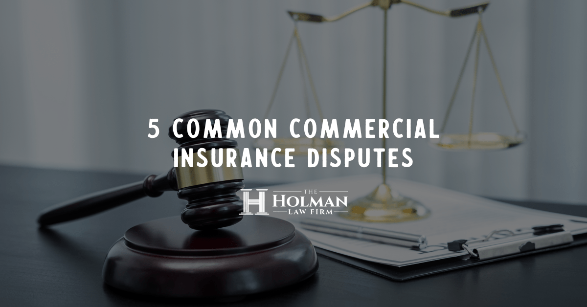 5 Common Commercial Insurance Disputes